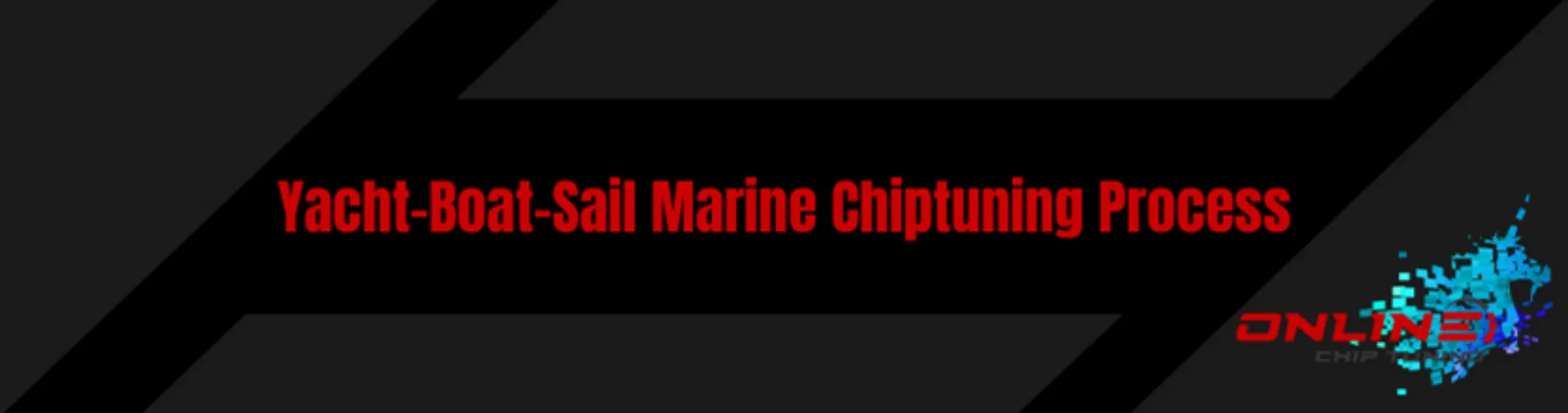 Yacht-Boat-Sail Marine Chiptuning Process