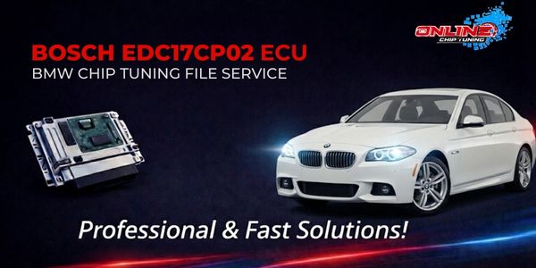 What is EDC17CP02 ECU? Chip Tuning and Online File Solutions