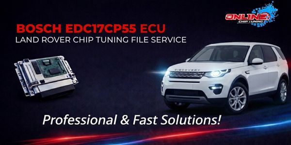 What is EDC17CP55 ECU? Chip Tuning and Online File Solutions