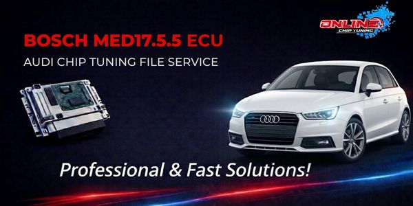 What is MED17.5.5 ECU? Chip Tuning and Online File Solutions